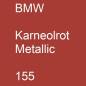 Preview: BMW, Karneolrot Metallic, 155.